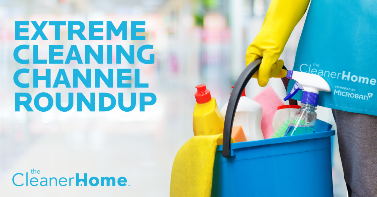 Extreme Cleaning Video Roundup The Cleaner Home